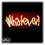 Whatever Neon Sculpture